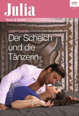 Der Scheich und die T&auml;nzerin - Abby Green