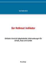Der Rotkraut Indikator - Karl Kaltenböck