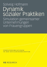 Dynamik sozialer Praktiken - Solveig Hofmann