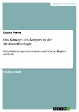 Das Konzept des K&ouml;rpers in der Medizinethnologie -  Oxana Peters