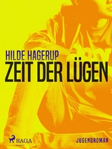 Zeit der L&uuml;gen - Hilde Hagerup