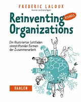 Reinventing Organizations visuell - Frederic Laloux
