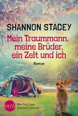 Mein Traummann, meine Brüder, ein Zelt und ich - Shannon Stacey