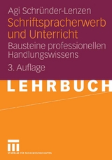 Schriftspracherwerb und Unterricht - Agi Schr&uuml;nder-Lenzen