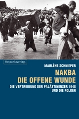 Nakba - die offene Wunde - Marl&egrave;ne Schnieper