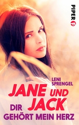 Jane und Jack - Dir geh&ouml;rt mein Herz -  Leni Sprengel