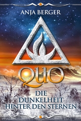 Quo - Die Dunkelheit zwischen den Sternen - Anja Berger