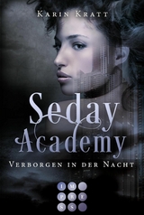 Verborgen in der Nacht (Seday Academy 2) - Karin Kratt
