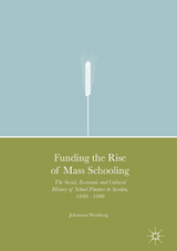 Funding the Rise of Mass Schooling - Johannes Westberg