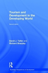 Tourism and Development in the Developing World - Telfer, David J.; Sharpley, Richard