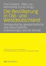Die Bev&ouml;lkerung in Ost- und Westdeutschland - 