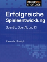 Erfolgreiche Spieleentwicklung - Alexander Rudolph