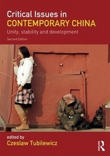 Critical Issues in Contemporary China - Tubilewicz, Czeslaw