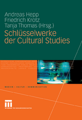Schlüsselwerke der Cultural Studies - 