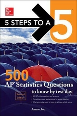 5 Steps to a 5: 500 AP Statistics Questions to Know by Test Day, Second Edition - Inc., Anaxos,