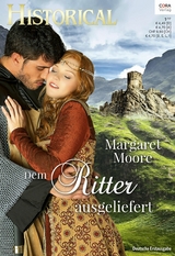 Dem Ritter ausgeliefert - Margaret Moore