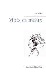 Mots et maux - Luc Biichl&eacute;