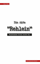 Die Akte "Rehlein" - Carlo Fehn