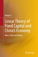 Linear Theory of Fixed Capital and China’s Economy - Bangxi Li