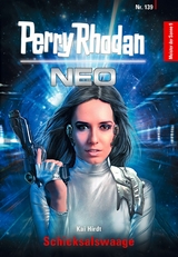 Perry Rhodan Neo 139: Schicksalswaage -  Kai Hirdt
