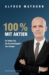 100 % mit Aktien -  Alfred Maydorn