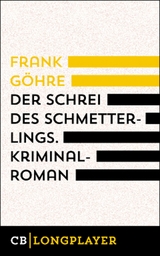 Der Schrei des Schmetterlings - Frank G&ouml;hre