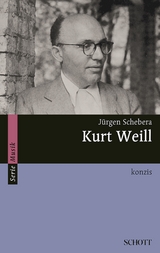 Kurt Weill - J&uuml;rgen Schebera