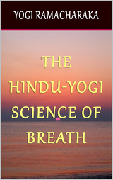 Hindu-Yogi Science of Breath -  Yogi Ramacharaka