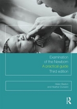 Examination of the Newborn - Baston, Helen; Durward, Heather