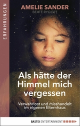 Als h&auml;tte der Himmel mich vergessen - Amelie Sander