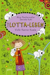 Lotta-Leben (11). Volle Kanne Koala - Alice Panterm&uuml;ller