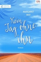 Kein Tag ohne ihn - Margaret Way