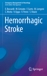 Hemorrhagic Stroke - Edoardo Boccardi, Marco Cenzato, Francesco Curto, Marco Longoni, Cristina Motto, Valentina Oppo, Valentina Perini, Simone Vidale