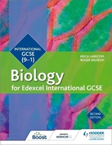 Edexcel International GCSE Biology Student Book Second Edition - Larkcom, Erica; Delpech, Roger