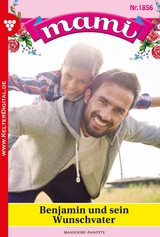 Benjamin und sein Wunschvater -  Annette Mansdorf