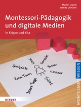 Montessori-P&auml;dagogik und digitale Medien -  Marion Lepold,  Monika Ullmann