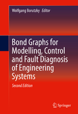 Bond Graphs for Modelling, Control and Fault Diagnosis of Engineering Systems - 