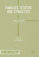 Families, Status and Dynasties - Riitta Jallinoja