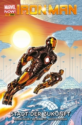 Marvel NOW! PB Iron Man 4 - Stadt der Zukunft -  Kieron Gillen