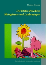 Die letzten Paradiese - Manfred Schmidt