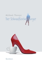 Der Schneeflockenfänger - Pannes, Michael