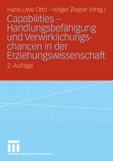 Capabilities - Handlungsbef&auml;higung und Verwirklichungschancen in der Erziehungswissenschaft - 