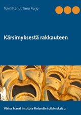 K&auml;rsimyksest&auml; rakkauteen - 