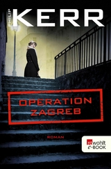 Operation Zagreb - Philip Kerr