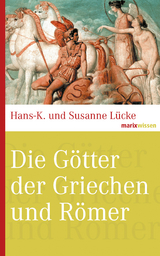 Die G&ouml;tter der Griechen und R&ouml;mer - Hans-K. L&uuml;cke, Susanne L&uuml;cke-David
