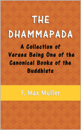 Dhammapada -  F. Max Muller