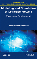 Modeling and Simulation of Logistics Flows 1 - Jean-Michel R&eacute;veillac