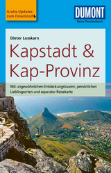 DuMont Reise-Taschenbuch Reisef&uuml;hrer Kapstadt & die Kap-Provinz - Dieter Losskarn