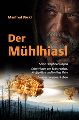 Der M&uuml;hlhiasl - Manfred B&ouml;ckl