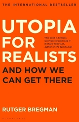 Utopia for Realists - Rutger Bregman